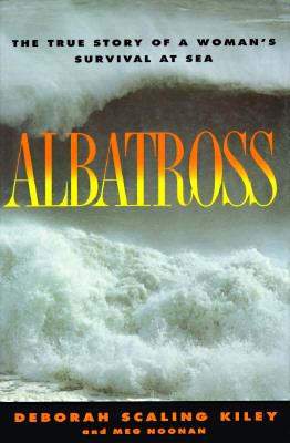 Albatross : a true story of a woman's survival at sea