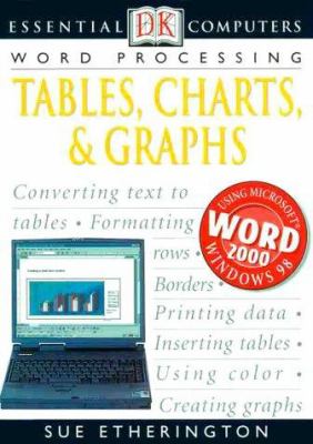 Word processing : tables, charts, & graphs