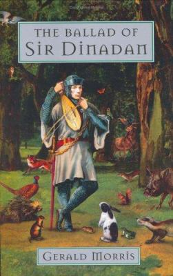 The ballad of Sir Dinadan : Gerald Morris.