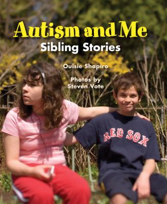 Autism and me : sibling stories