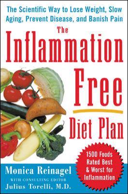 The inflammation free diet plan : the scientific way to lose weight, banish pain, prevent disease, and slow aging