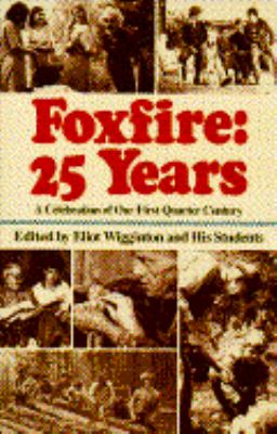 Foxfire : 25 years