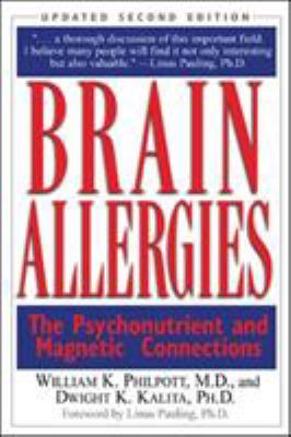 Brain allergies : the psychonutrient and magnetic connections