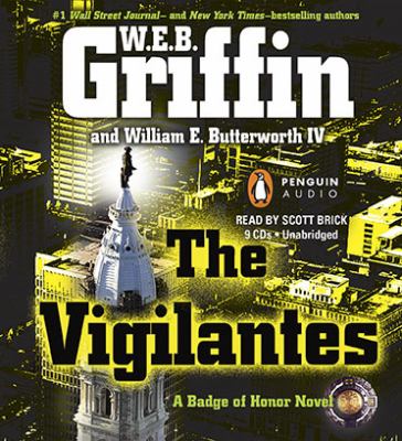 The vigilantes : a Badge of honor novel