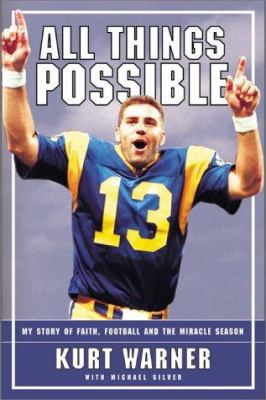 All Things Possible : my story of faith, football, and the miracle season