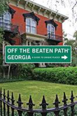 Off the beaten path Georgia : a guide to unique places