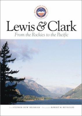 Lewis & Clark : from the Rockies to the Pacific