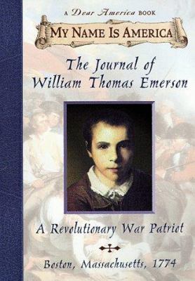 The Journal of William Thomas Emerson, a Revolutionary War Patriot: Boston, Massachusetts, 1774