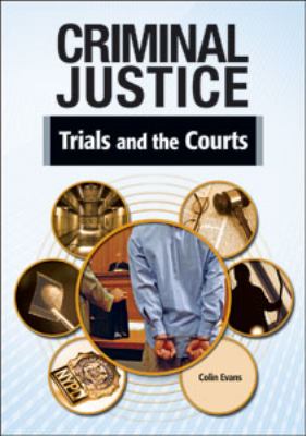 Trials and the courts