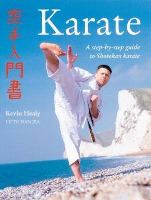 Karate : a step-by-step guide to shotokan karate