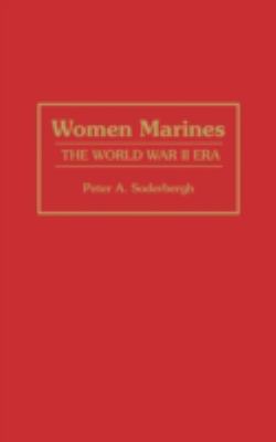 Women marines : the World War II era