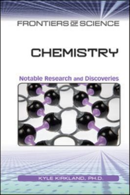 Chemistry : notable research and discoveries