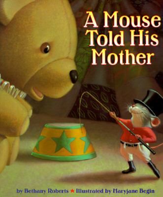 A mouse told his mother