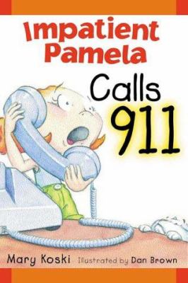 Impatient Pamela Calls 9-1-1