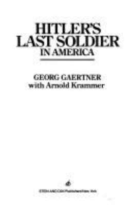 Hitler's last soldier in America
