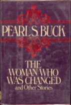 The woman who was changed, and other stories