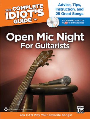 The Complete idiot's guide to open mic night for guitarists.