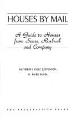 Houses by mail : a guide to houses from Sears, Roebuck and Company