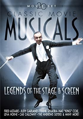 Classic movie musicals : legends of the stage & screen