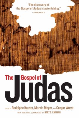 The Gospel of Judas : from Codex Tchacos