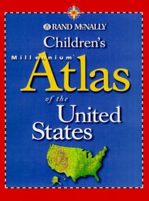 Children's millennium atlas of the United States.
