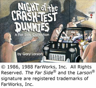 Night of the crash-test dummies : a far side collection