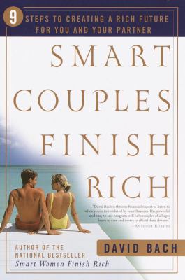 Smart couples finish rich : 9 steps to creating a rich future for you and your partner