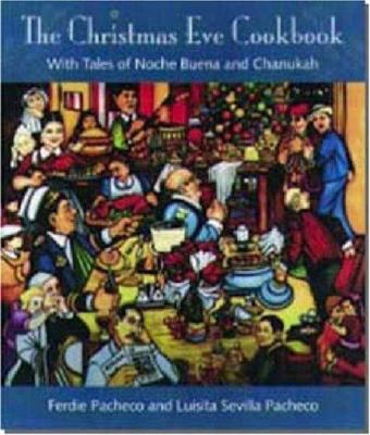 The Christmas Eve cookbook : with tales of Nochebuena and Chanukah