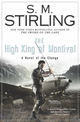 The High King of Montival : a novel of the Change