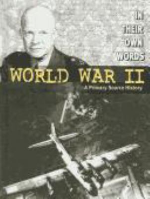 World War II : a primary source history