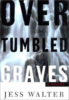 Over Tumbled Graves