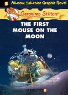 Geronimo Stilton. Vol. 14, The first mouse on the Moon