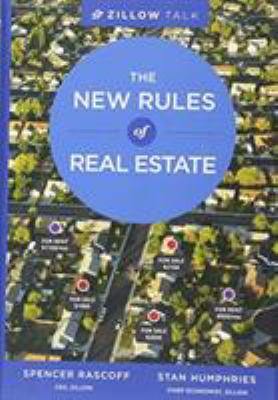 Zillow talk : the new rules of real estate