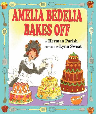 Amelia Bedelia bakes off