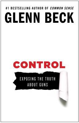 Control : exposing the truth about guns