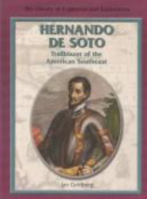 Hernando de Soto : trailblazer of the American Southeast