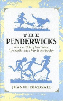 The Penderwicks : a summer tale of four sisters, two rabbits, and a very interesting boy