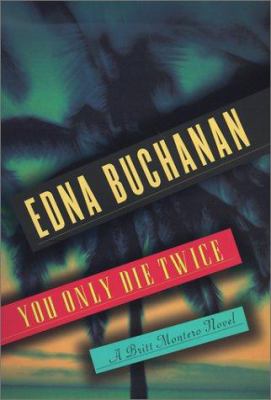 You only die twice: a novel