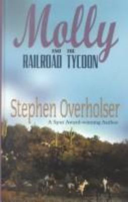 Molly and the railroad tycoon