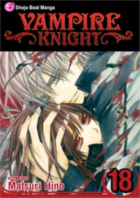 Vampire knight. Vol. 18 /