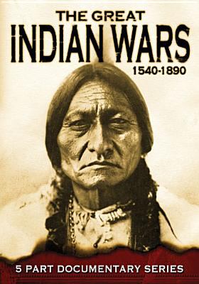 The great Indian wars, 1540-1890