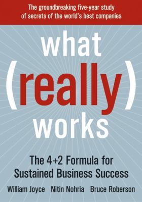 What really works : the 4+2 formula for sustained business success