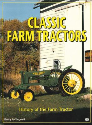 Classic farm tractors : history of the farm tractor