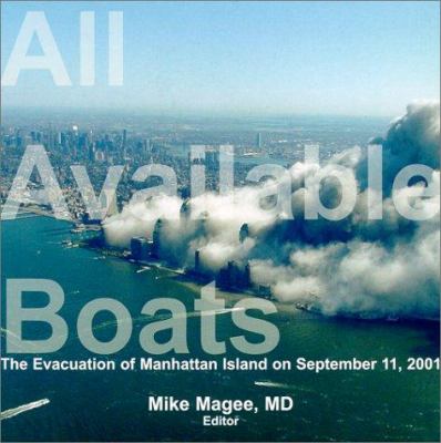 All available boats : the evacuation of Manhattan Island on September 11, 2001