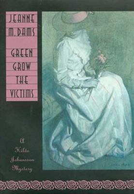 Green Grow the Victims: a Hilda Johansson mystery