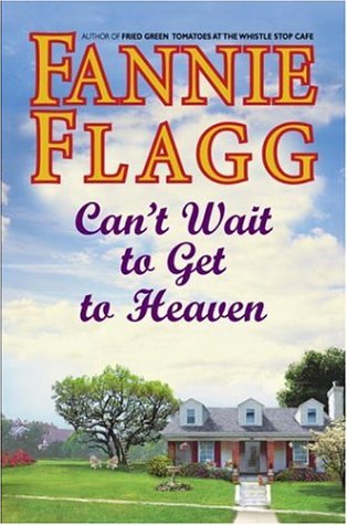 Can't wait to get to heaven : a novel