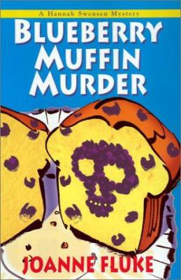 Blueberry muffin murder : a Hannah Swensen mystery