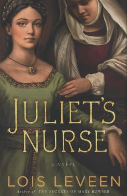 Juliet's nurse : a novel