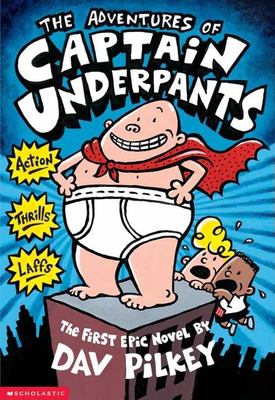 The adventures of Captain Underpants : an epic novel