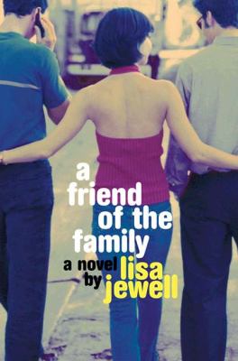 A friend of the family : a novel